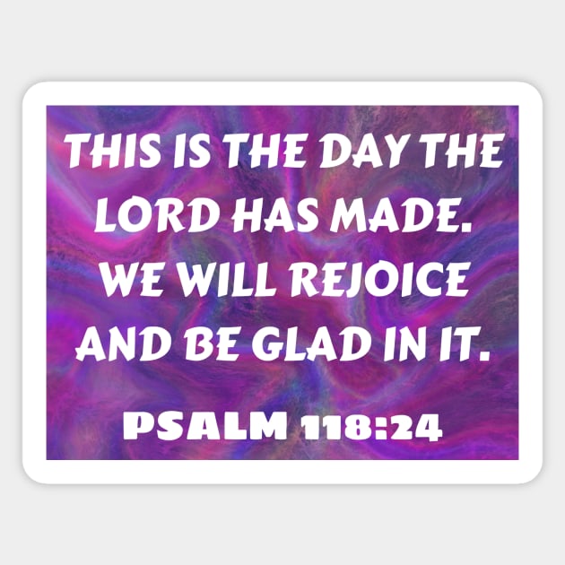 Bible Verse Psalm 118:24 Sticker by Prayingwarrior